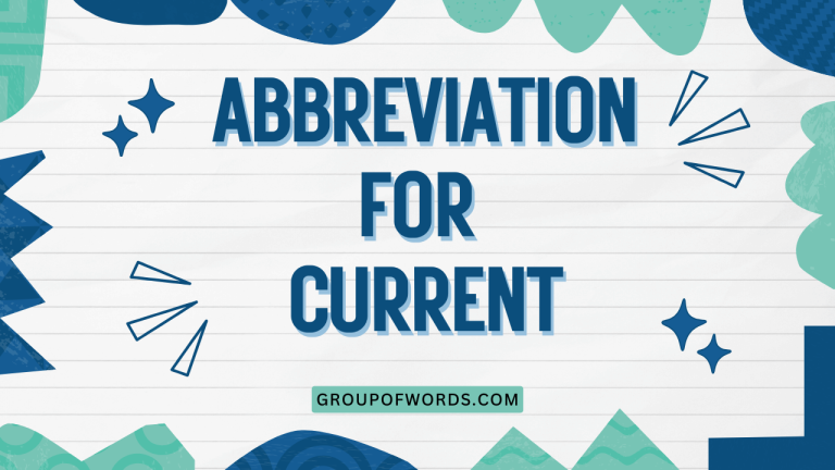 Abbreviation for Current