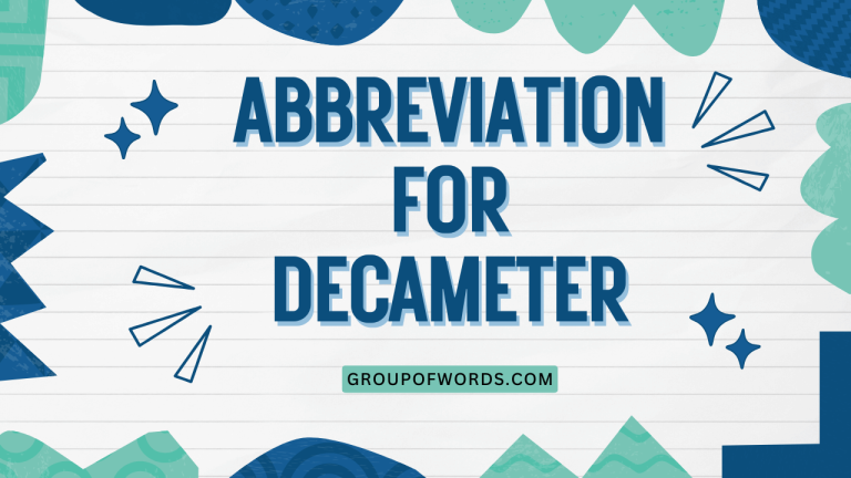 Abbreviation for Decameter