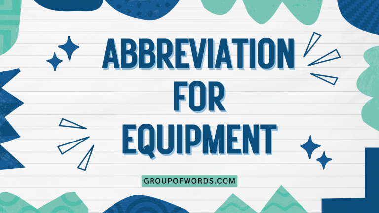 Abbreviation for Equipment