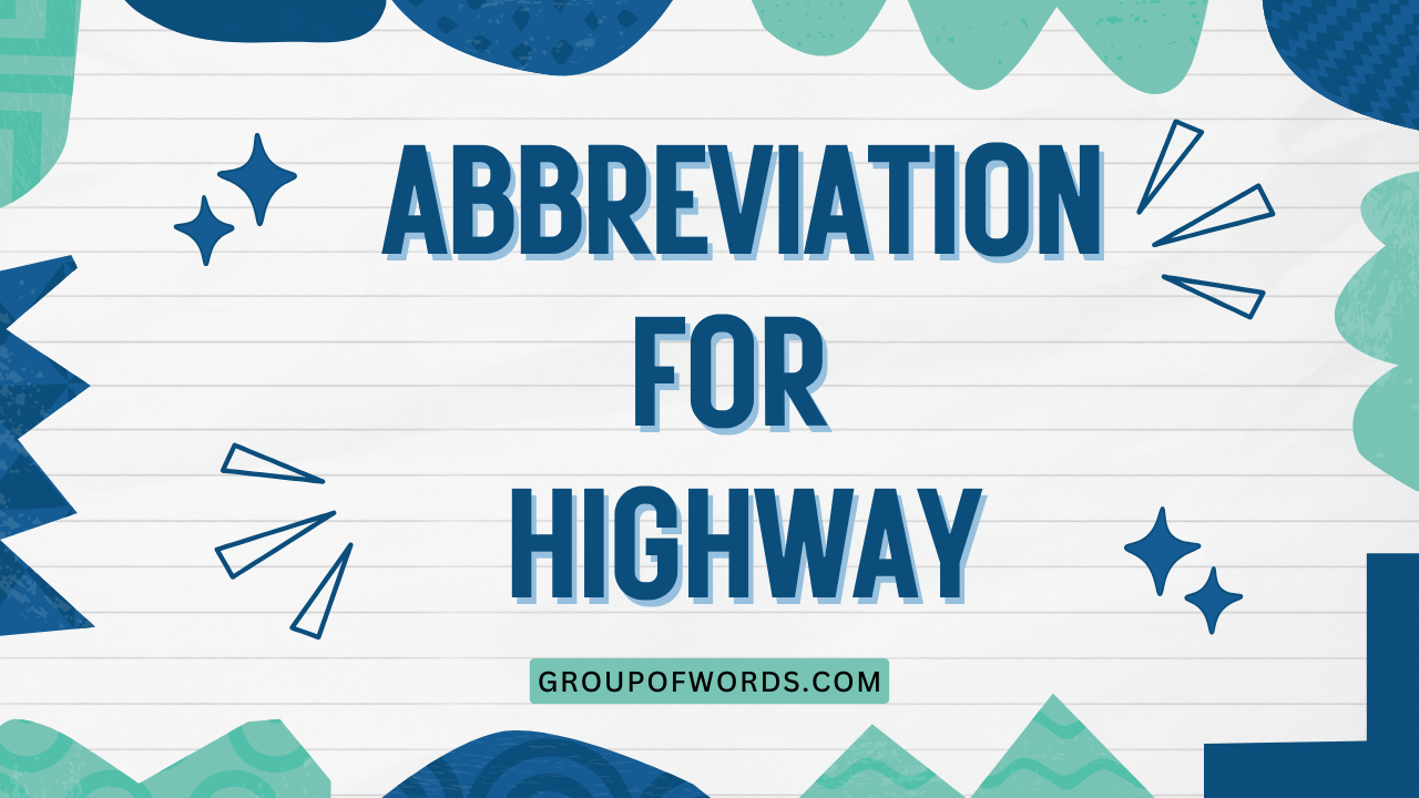 Abbreviation for Highway