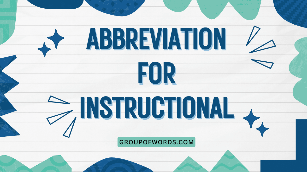 Abbreviation for Instructional
