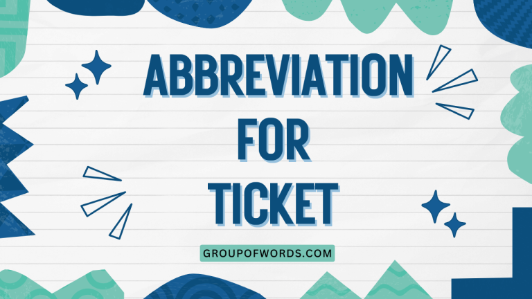 Abbreviation for Ticket