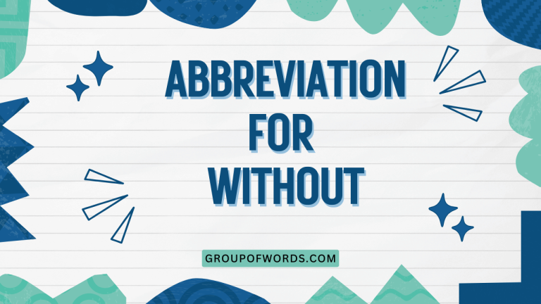Abbreviation for Without