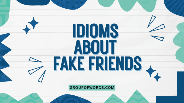Idioms About Fake Friends