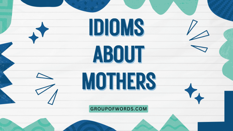 Idioms About Mothers