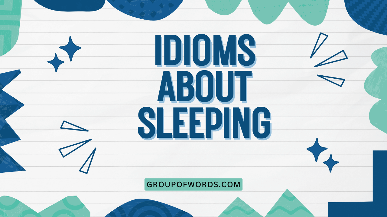 Idioms About Sleeping