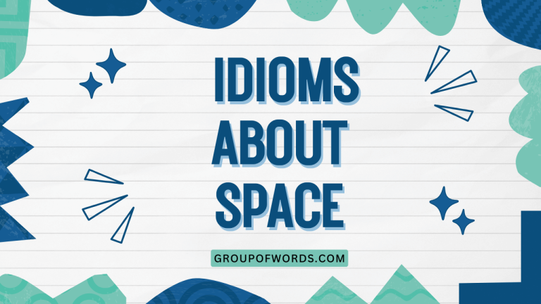 Idioms About Space