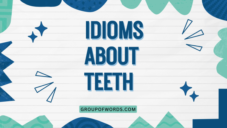 Idioms About Teeth