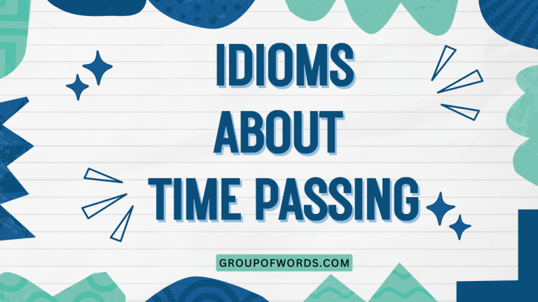 Idioms About Time Passing