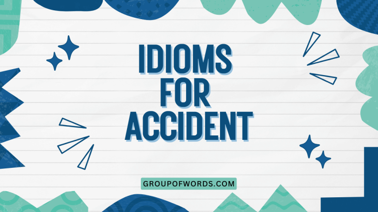 Idioms for Accident