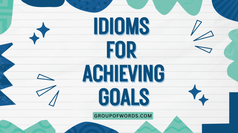 Idioms for Achieving Goals