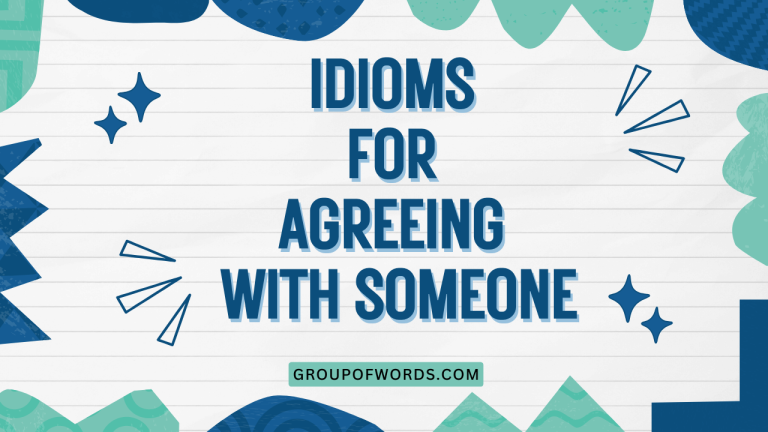 Idioms for Agreeing with Someone