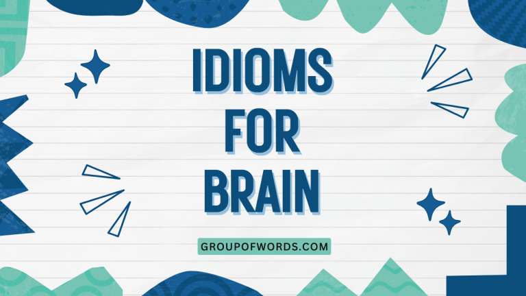 Idioms for Brain