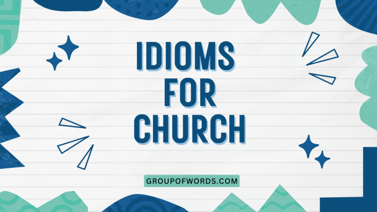 Idioms for Church