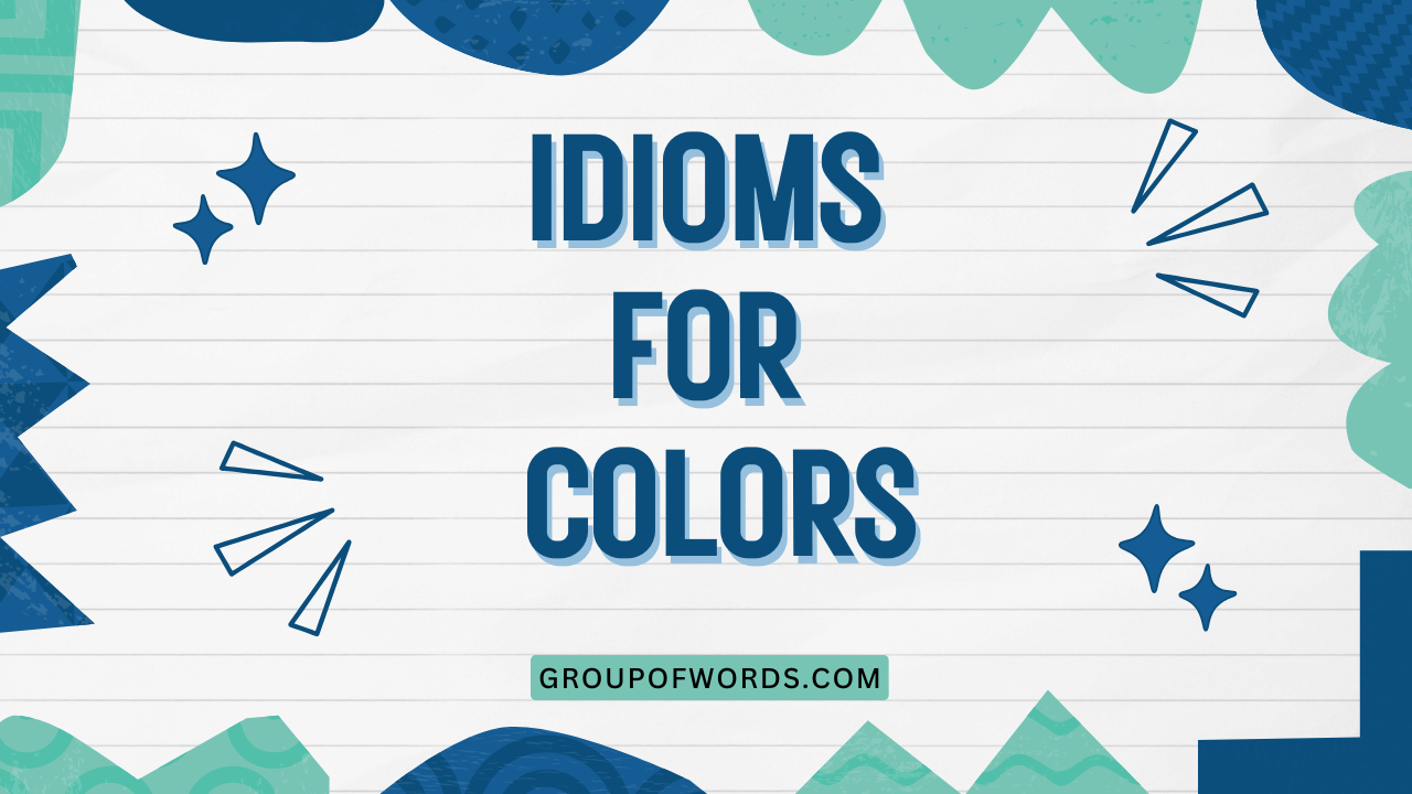Idioms for Colors