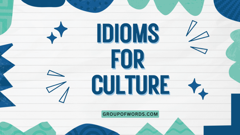 Idioms for Culture