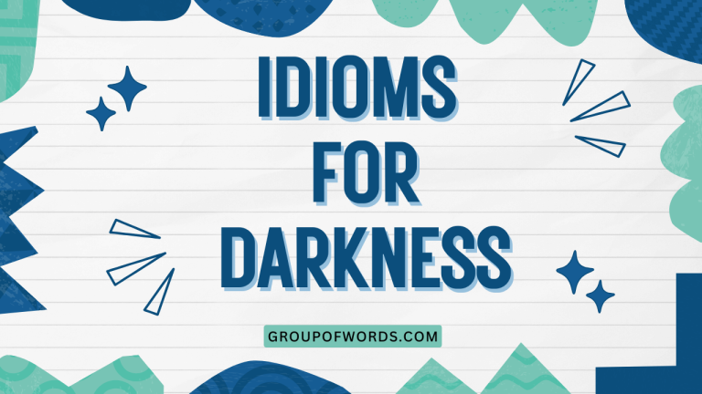 Idioms for Darkness