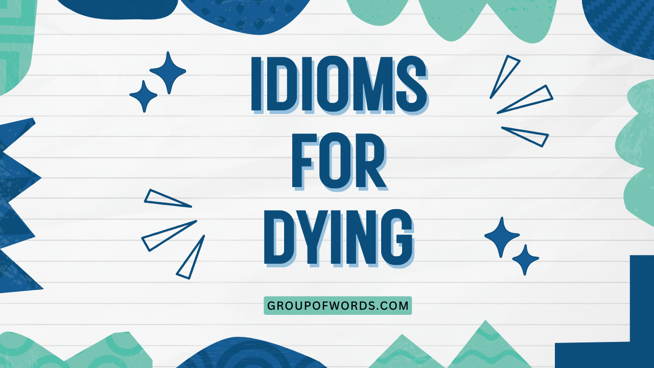Idioms for Dying