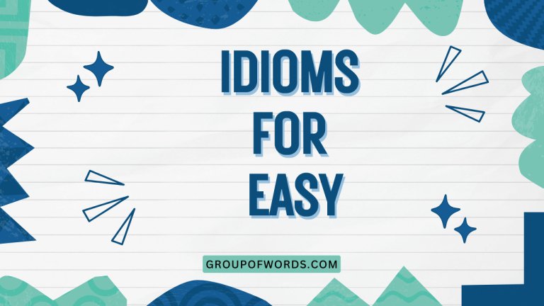 Idioms for Easy