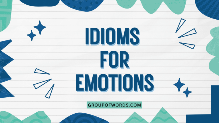 Idioms for Emotions