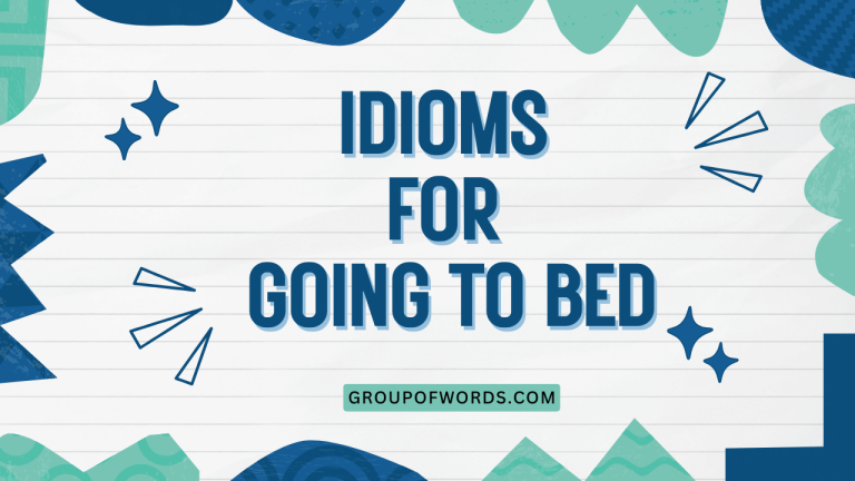 Idioms for Going to Bed