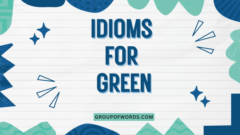 Idioms for Green