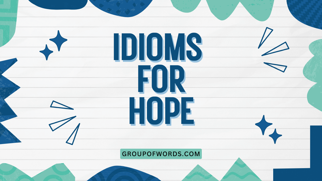 Idioms for Hope