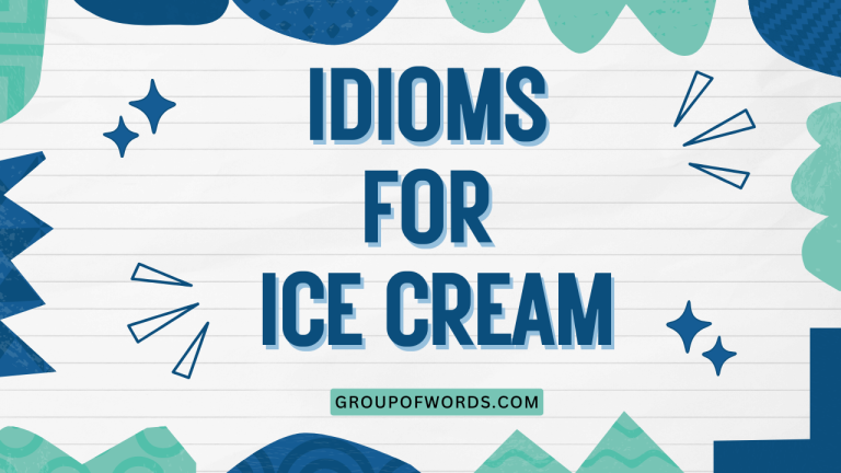 Idioms for Ice Cream