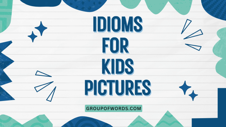 Idioms for Kids Pictures