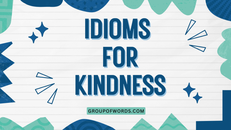 Idioms for Kindness