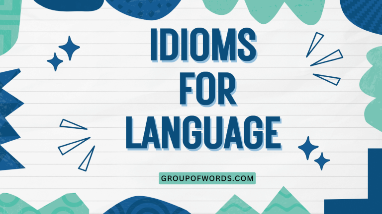 Idioms for Language