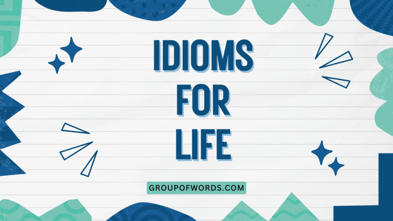 Idioms for Life