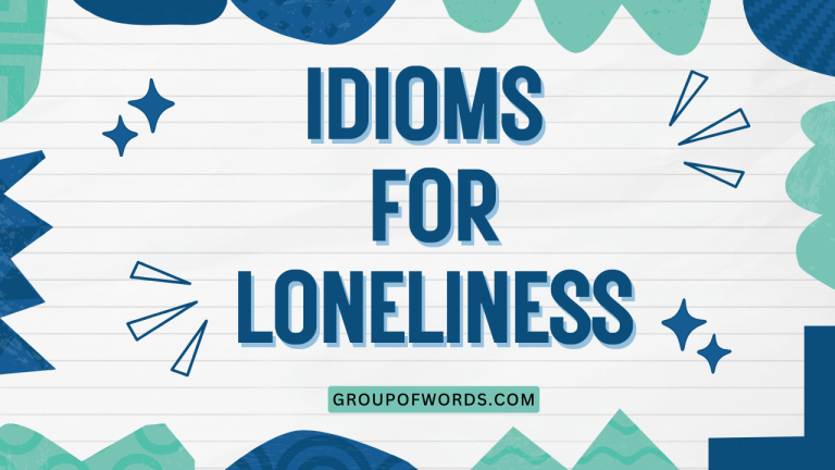 Idioms for Loneliness
