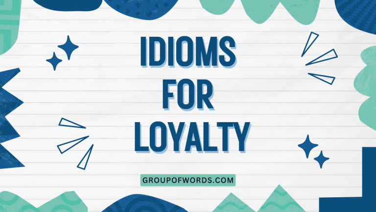Idioms for Loyalty