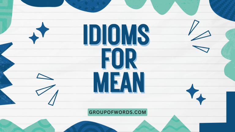 Idioms for Mean