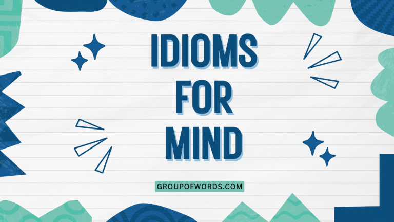 Idioms for Mind