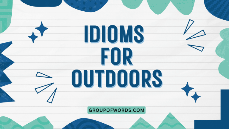 Idioms for Outdoors