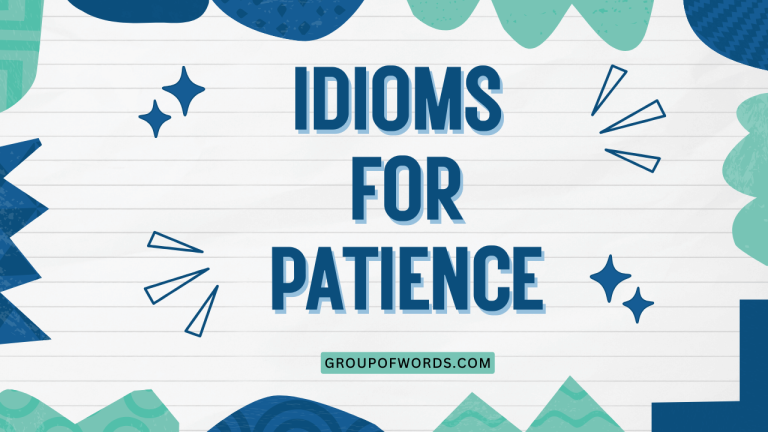 Idioms for Patience