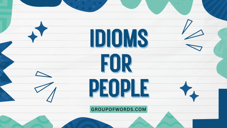Idioms for People