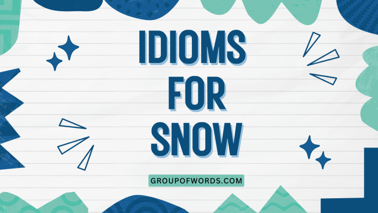 Idioms for Snow