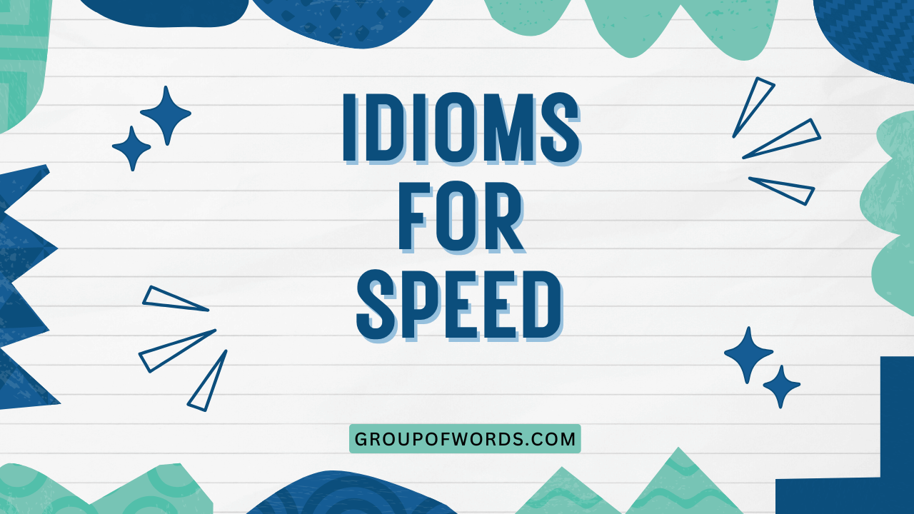 Idioms for Speed