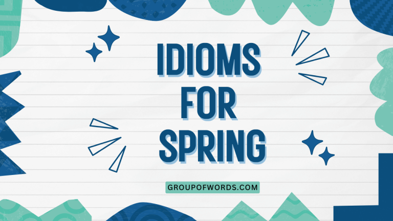 Idioms for Spring
