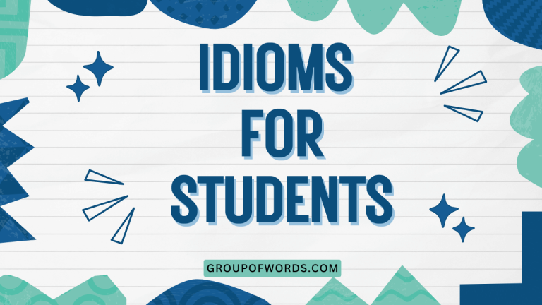 Idioms for Students