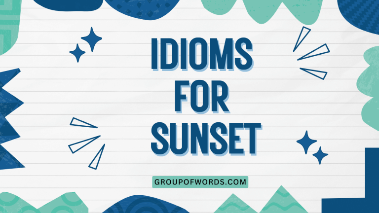 Idioms for Sunset