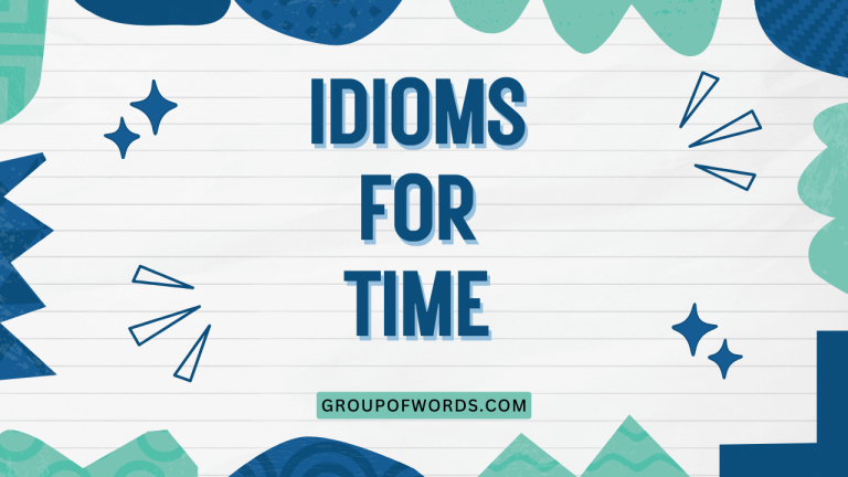 Idioms for Time