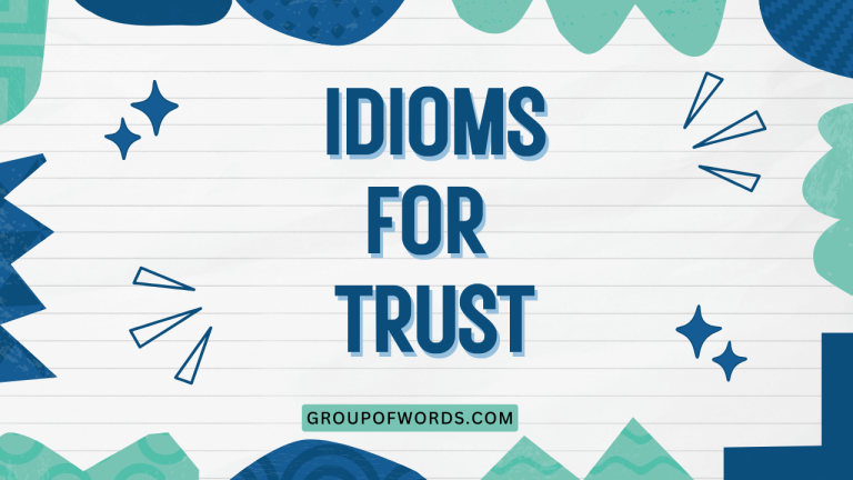 Idioms for Trust