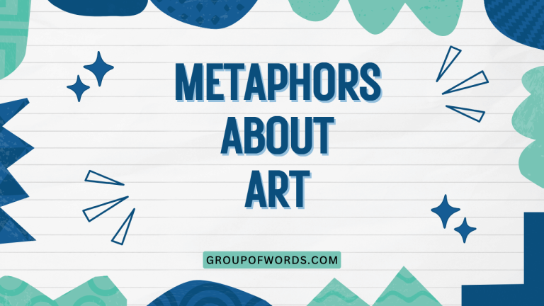 Metaphors About Art