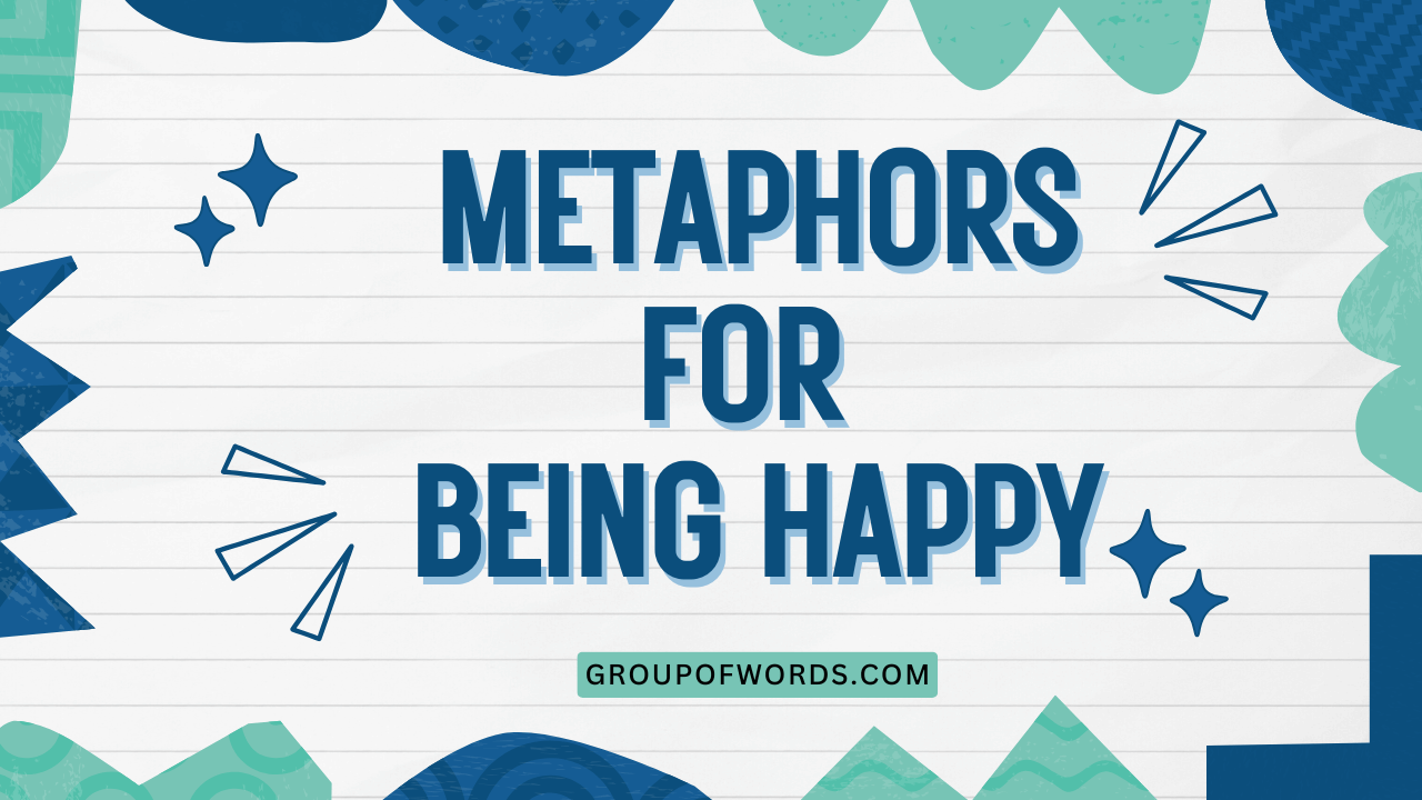 Metaphors for Being Happy