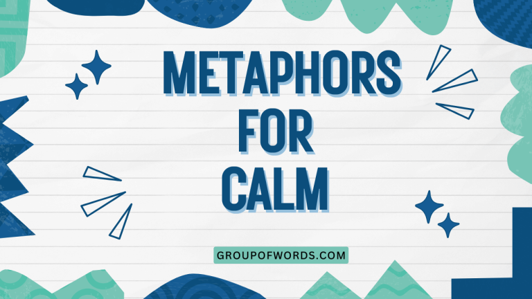 Metaphors for Calm