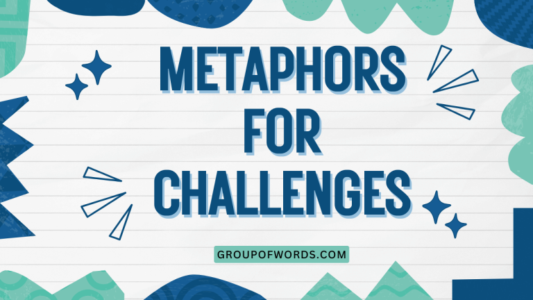 Metaphors for Challenges
